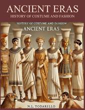 Ancient eras. History of costume and fashion. Fashion in the west from the Egyptians to 2020