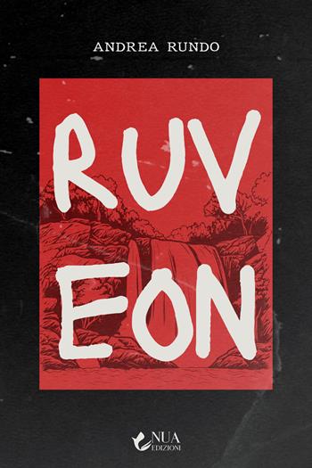 Ruveon - Andrea Rundo - Libro Nua 2025, Horror | Libraccio.it