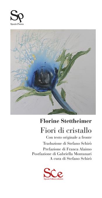 Fiori di cristallo. Con testo originale a fronte - Florine Stettheimer - Libro Spazio Cultura 2022, Spazio poesia | Libraccio.it