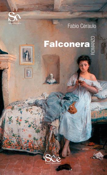 Falconera - Fabio Ceraulo - Libro Spazio Cultura 2023, Spazio narrativa | Libraccio.it