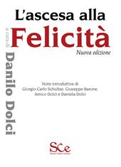 L'ascesa alla felicità. Nuova ediz.