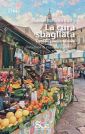 La cura sbagliata. Quando l'amore fa male
