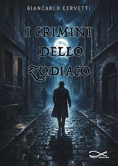 I crimini dello zodiaco. Nuova ediz.