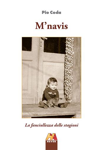 M'navis. La fanciulezza delle stagioni - Pio Coda - Libro Hever 2024 | Libraccio.it