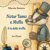 Notar Tasso e Muffa il re della truffa
