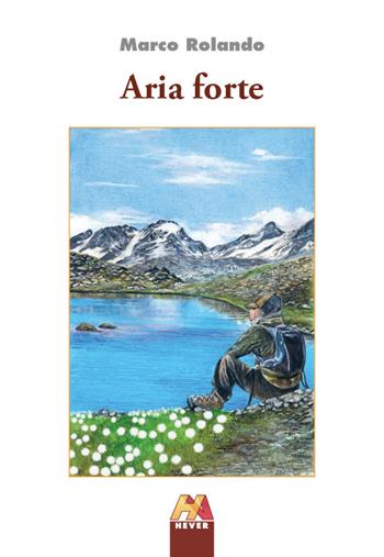 Aria forte. Ediz. illustrata - Marco Rolando - Libro Hever 2026, Autoridomani | Libraccio.it