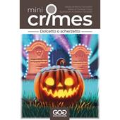 Mini Crimes - Caso Speciale: Dolcetto o Scherzetto - Gioco investigativo cooperativo