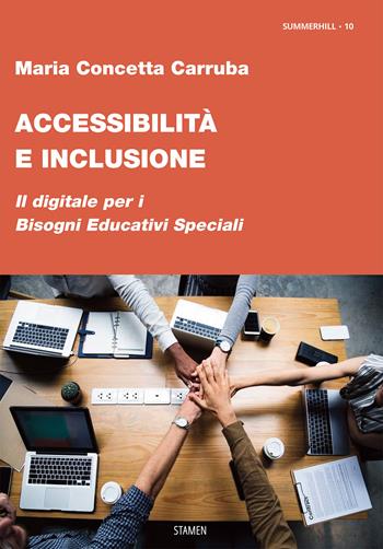 Accessibilità e inclusione. Il digitale per i Bisogni Educativi Speciali - Maria Concetta Carruba - Libro Stamen 2023, Summerhill | Libraccio.it