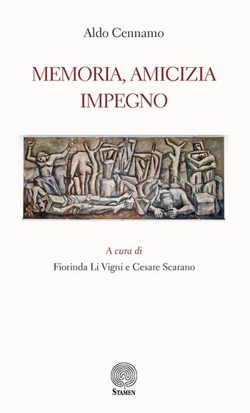 Memoria, amicizia, impegno - Aldo Cennamo - Libro Stamen 2025, Litterae | Libraccio.it