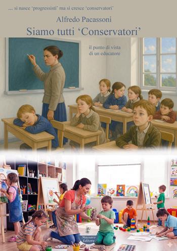 Siamo tutti conservatori - Alfredo Pacassoni - Libro Massaro 2026 | Libraccio.it