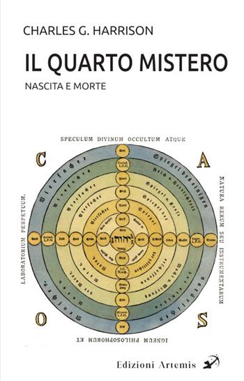 Il quarto mistero. Nascita e morte - Charles G. Harrison - Libro Artemis (Ozzano dell'Emilia) 2025 | Libraccio.it
