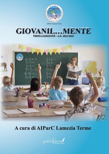 Giovanil...mente  - Libro Grafichéditore 2022, Demetra | Libraccio.it