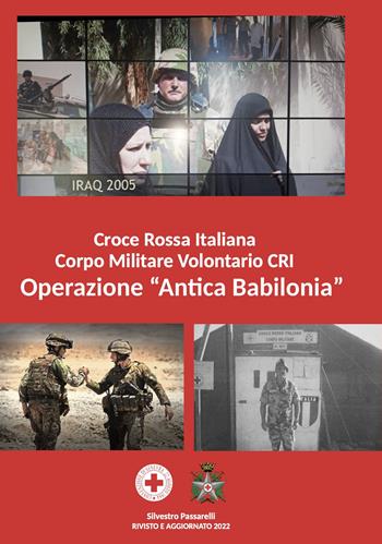Operazione «Antica Babilonia» - Silvestro Passarelli - Libro Grafichéditore 2022 | Libraccio.it