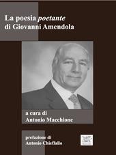 La poesia poetante di Giovanni Amendola