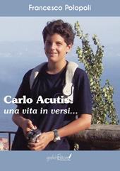 Carlo Acutis. Una vita in versi