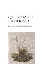 Qui si nasce di nuovo. La Fraternità Sandra Sabattini