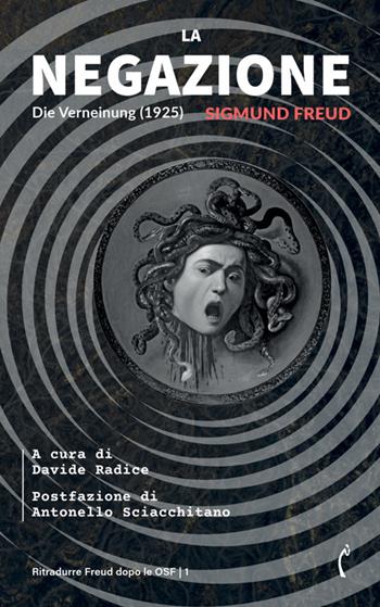 La negazione-Die Verneinung. Ediz. bilingue - Sigmund Freud - Libro Polimnia Digital Editions 2025, Ritradurre Freud dopo le OSF | Libraccio.it