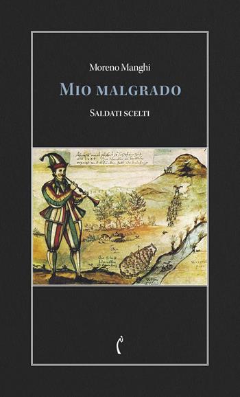 Mio malgrado. Saldati scelti - Moreno Manghi - Libro Polimnia Digital Editions 2025, Psicanalisi e dintorni | Libraccio.it