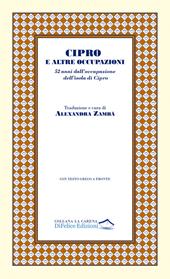 Cipro e altre occupazioni. 52 anni dall’occupazione dell’isola di Cipro. Ediz. multilingue