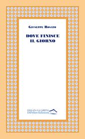 Dove finisce il giorno
