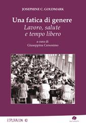 Una fatica di genere. Lavoro, salute e tempo libero