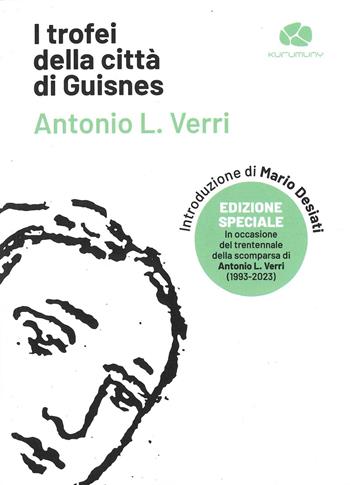 I trofei della città di Guisnes. Ediz. speciale - Antonio Verri - Libro Kurumuny 2025, Declaro | Libraccio.it