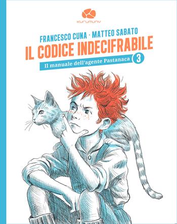 Il codice indecifrabile. Il manuale dell’agente Pastanca. Vol. 3 - Matteo Sabato, Francesco Cuna - Libro Kurumuny 2025, Rosso e viola | Libraccio.it