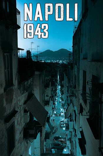 Napoli 1943. Sotto chi tene core - Roberto Colella - Libro Coppola Editore 2022, Le cartoline | Libraccio.it