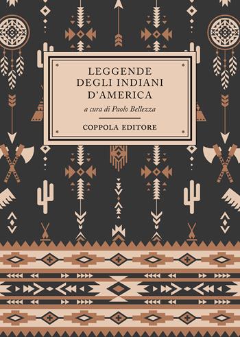 Leggende degli indiani d'America  - Libro Coppola Editore 2022, I bouquet | Libraccio.it