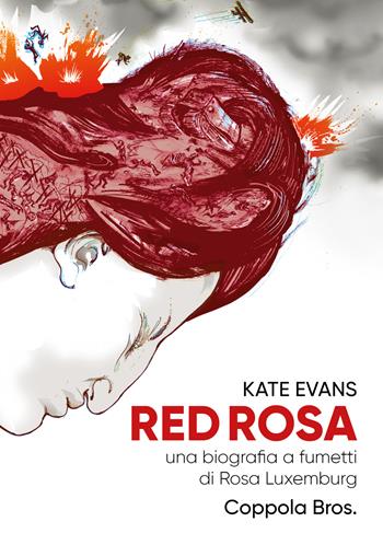 Red Rosa. Una biografia a fumetti di Rosa Luxemburg - Kate Evans - Libro Coppola Editore 2023 | Libraccio.it