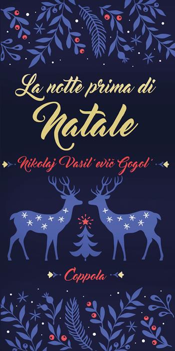 La notte prima di Natale - Nikolaj Gogol' - Libro Coppola Editore 2023, I fiammiferi | Libraccio.it