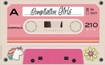 Compilation Girls  - Libro Coppola Editore 2025, Le musicassette | Libraccio.it