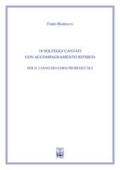 18 solfeggi cantati con accompagnamento ritmico per il I anno dei corsi propedeutici dei conservatori di musica e degli istituti superiori di studi musicali. Metodo