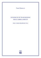 20 Esercizi di trascrizione degli abbellimenti. Ad uso dei corsi propedeutici dei conservatori di musica e degli istituti superiori di studi musicali. Metodo