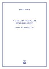 20 Esercizi di trascrizione degli abbellimenti. Ad uso dei corsi propedeutici dei conservatori di musica e degli istituti superiori di studi musicali. Metodo