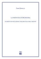 La partitura d'orchestra. Elementi di notazione strumentale. Ad uso dei corsi propedeutici dei conservatori di musica e degli istituti superiori di studi musicali. Metodo