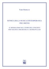 Il minimalismo nel I Tempo del concerto per violino e orchestra n. 1 di Philip Glass. Ad uso dei bienni dei conservatori di musica e degli istituti superiori di studi musicali. Metodo