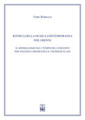 Il minimalismo nel I Tempo del concerto per violino e orchestra n. 1 di Philip Glass. Ad uso dei bienni dei conservatori di musica e degli istituti superiori di studi musicali. Metodo