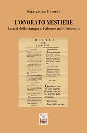 L'onorato mestiere. Le arti della stampa a Palermo nell’Ottocento