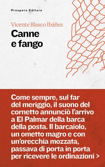 Canne e fango - Vicente Blasco Ibáñez - Libro Prospero Editore 2023 | Libraccio.it