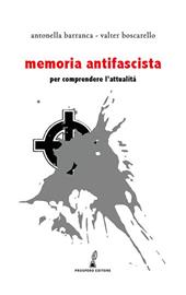 Memoria antifascista. Per comprendere l’attualità