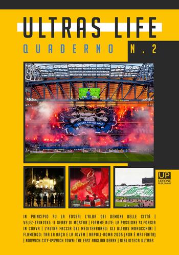 Ultras life. Vol. 2  - Libro Gianluca Iuorio Urbone Publishing 2023 | Libraccio.it