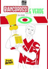 Biancorossi... e verde