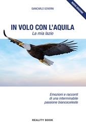 In volo con l'aquila. La mia Lazio