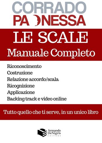 Le scale. Manuale completo - Corrado Paonessa - Libro De Nigris 2024, Concerto | Libraccio.it