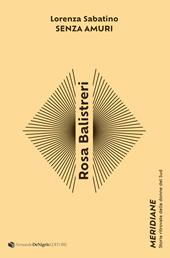 Rosa Balistreri. Senza amuri