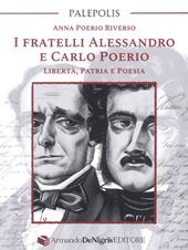 I fratelli Alessandro e Carlo Poerio. Libertà, patria e poesia