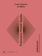 Francesca Nobili Spada. La resa