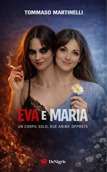 Eva e Maria. Un solo corpo due anime opposte - Tommaso Martinelli - Libro De Nigris 2026, Scelte | Libraccio.it