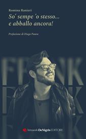 So’ sempe ’o stesso… e abballo ancora!